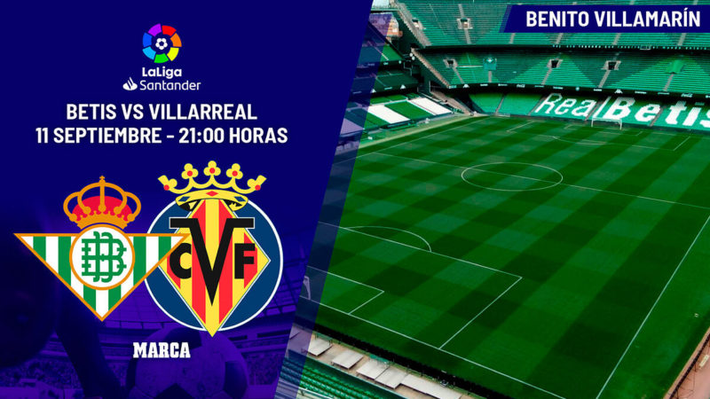 LaLiga Santander: Betis – Villarreal: Duello di candidati a Villamarn