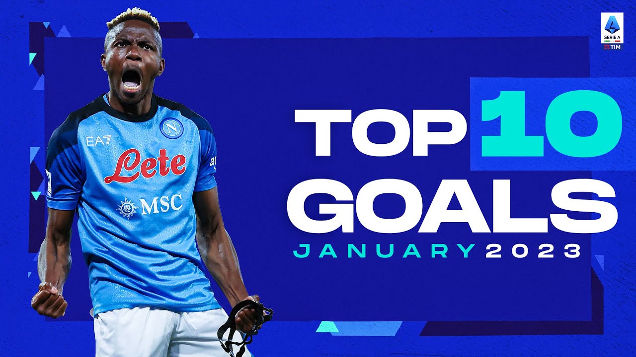I primi 10 gol di gennaio |  Migliori obiettivi |  Serie A 2022/23