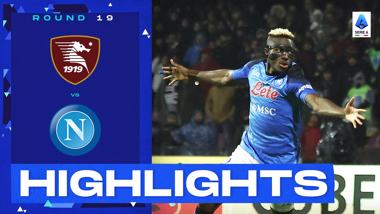 Salernitana-Napoli 0-2 |  Il Napoli continua la sua striscia vincente: gol e highlights |  Serie A 2022/23