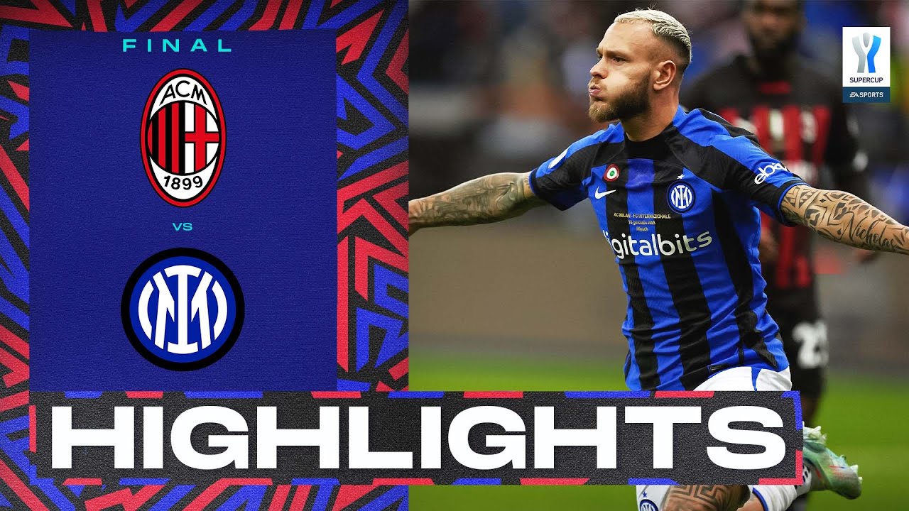 Milan-Inter 0-3 |  L’Inter trionfa a Riyad!  Obiettivi e momenti salienti |  Supercoppa sportiva EA 2023