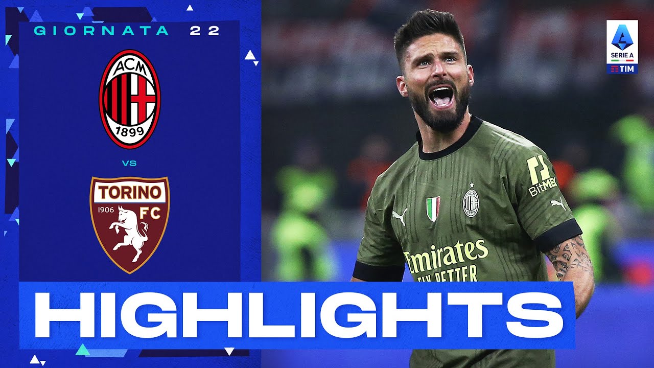 Milan-Torino 1-0 |  Il Milan rialza la testa con Giroud: Gol e Highlights |  Serie A TIM 2022/23