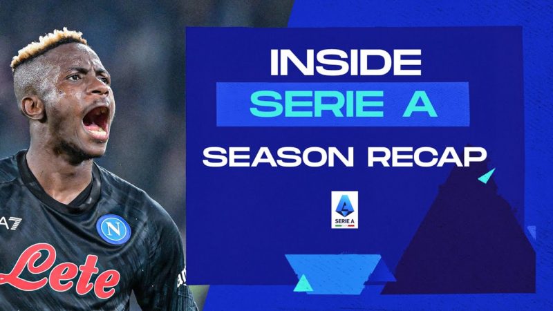 Il Napoli conquisterà lo scudetto?  |  Riepilogo della stagione |  Dentro la Serie A |  Serie A 2022/23