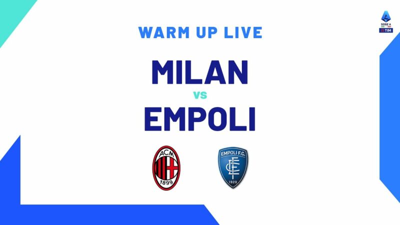 🔴 IN DIRETTA |  Riscaldamento |  Milan-Empoli |  Serie A TIM 2023/24
