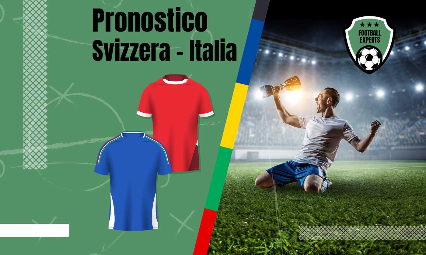 Svizzera Italia: pronostico, quote scommesse e bonus