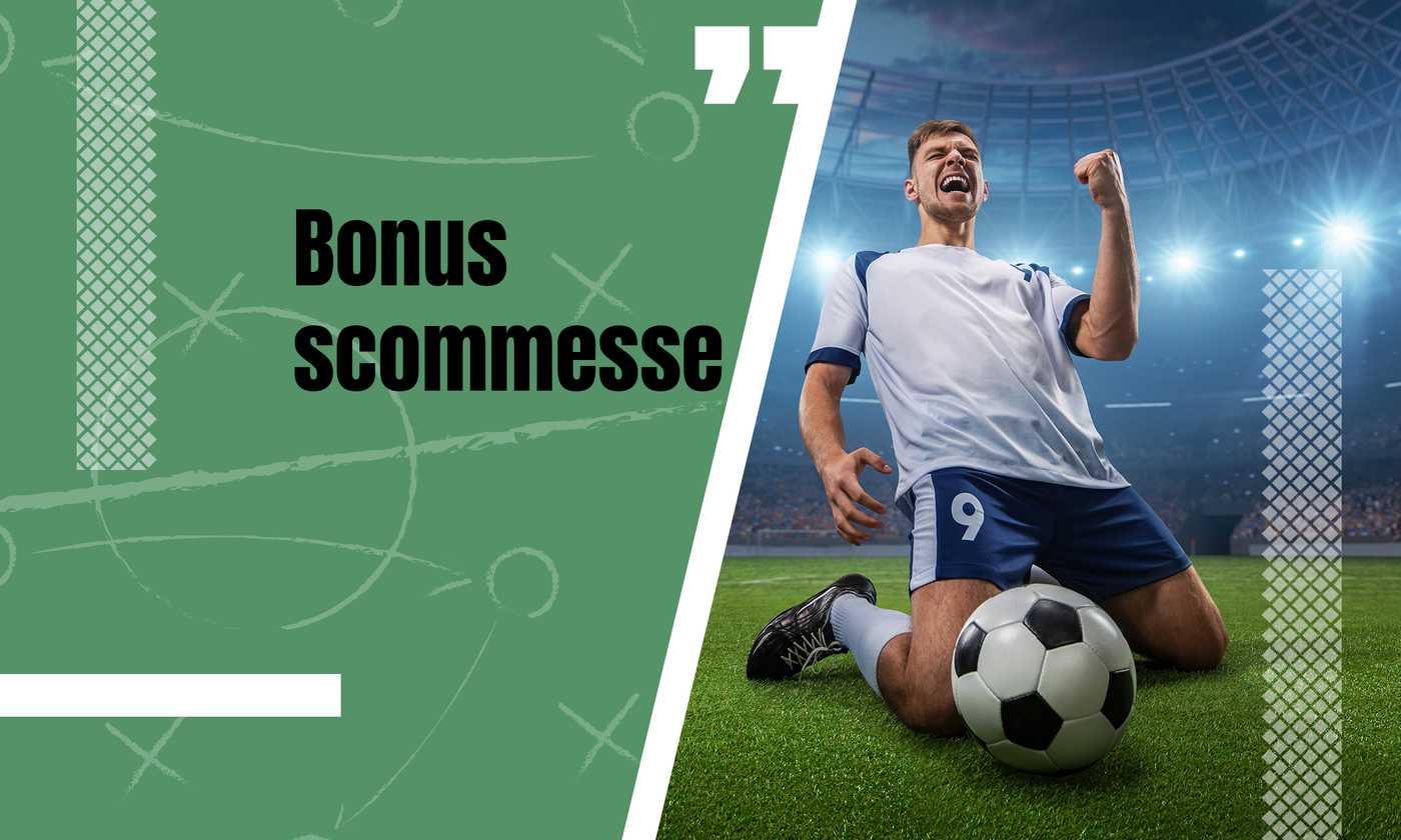 Bonus scommesse di benvenuto 2024: i migliori a confronto