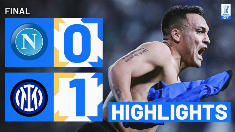 NAPOLI-INTER 0-1 | HIGHLIGHTS | Lautaro vince il trofeo all’ultimo minuto! | EA SPORTS FC Supercup 2023/24