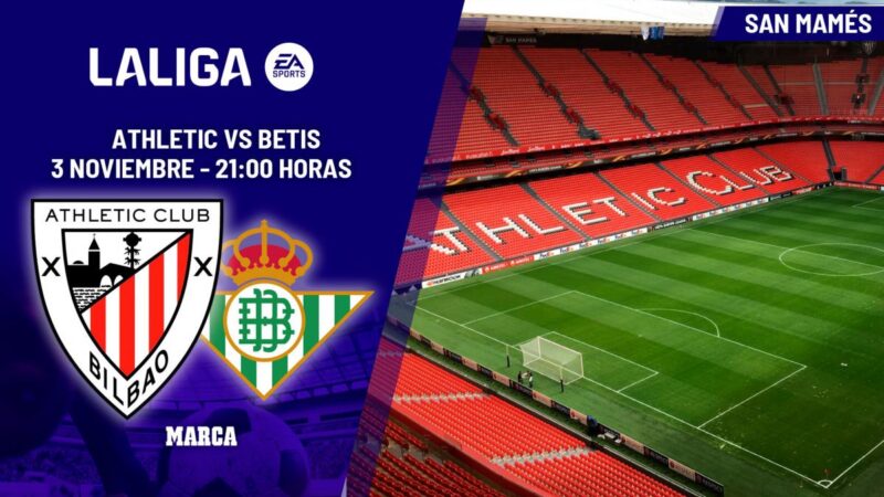 Athletic – Betis: programma e dove guardare la partita della Liga in TV EA Sports